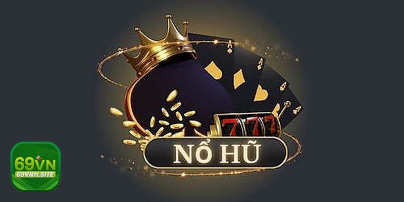 Nổ hũ JILI - Trải nghiệm tại 69vn11 có gì thêm?
